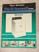 1998 Whirlpool Gas Electric Dryers Do It Yourself Repair Manual